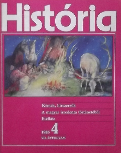 Glatz Ferenc   (szerk.) - Hist�ria 1985/4