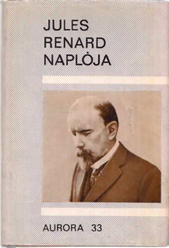 Ortutay Gy.-Pamlnyi E. szerk. - Jules Renard naplja
