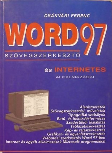 Cskvri Ferenc - Word 97 szvegszerkeszt s internetes alkalmazsai