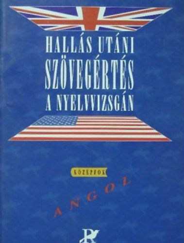 Basel Péter Fonyódi Jenőné - Hallás utáni szövegértés a nyelvvizsgán - angol középfok
