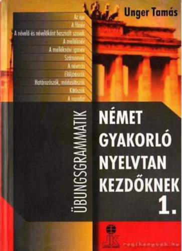 Unger Tams - Nmet gyakorl nyelvtan kezdknek 1.