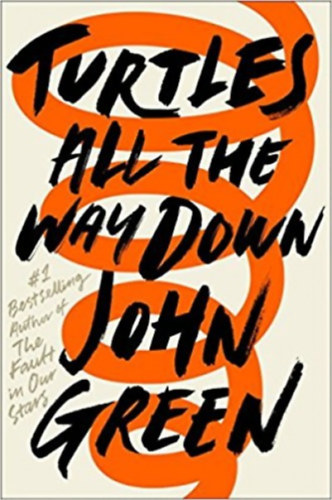 John Green - Turtles All The Way Down