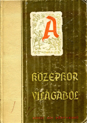 M�velt N�p K�nyvkiad� - A k�z�pkor vil�g�b�l