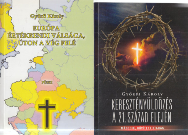 Gy�rfi K�roly - 2 db. vil�gt�rt�nelem (Eur�pa �rt�krendi v�ls�ga, �ton a v�g fel� + Kereszt�ny�ld�z�s a 21. sz�zad elej�n)