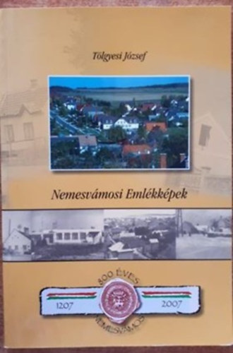 T�lgyesi J�zsef - Nemesv�mosi Eml�kk�pek