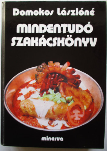 Domokos L�szl�n� - Mindentud� szak�csk�nyv
