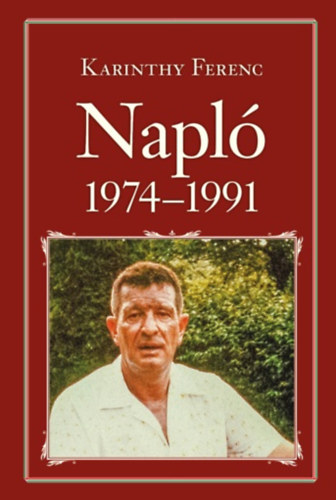 Karinthy Ferenc - Napló 1974-1991