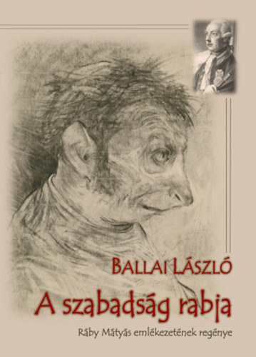 Ballai Lszl - A szabadsg rabja
