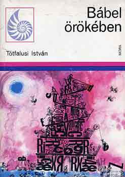T�tfalusi Istv�n - B�bel �r�k�ben