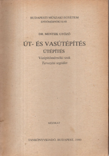 Dr. Mentsik Gyz - t- s vastpts - tpts (Vzptmrnki szak - Tervezsi segdlet)