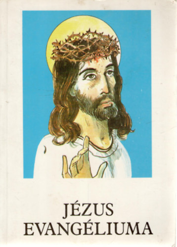 Bajtai Zsigmond - Jzus evangliuma, a ngy evangelista tansga alapjn