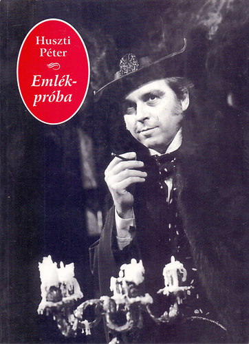 Huszti P�ter - Eml�k-pr�ba