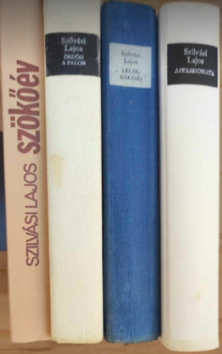 Szilv�si Lajos - 4 db Szilv�si Lajos k�nyv: - �rd�g a falon - L�lekharang - Appassionata - Sz�k��v