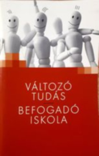 Változó tudás - Befogadó iskola