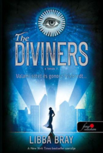 Libba Bray - The Diviners - A ltk I. + Lair of Dreams - lmok mlyn (A ltk 2.)