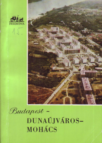 Szombathy Viktor - Budapest-Dunaújváros-Mohács