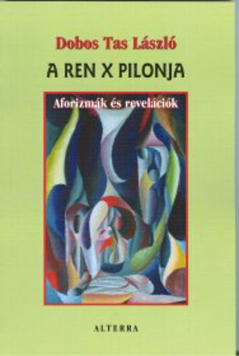 Dobos Tas L�szl� - A ren x pilonja