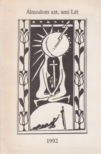 �lmodom azt, ami L�t