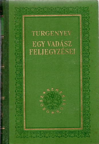 Turgenyev - Egy vad�sz feljegyz�sei