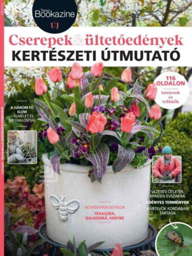 Palcsek Zsuzsanna - Cserepek & ültetőedények - Kertészeti útmutató (Trend Bookazine)