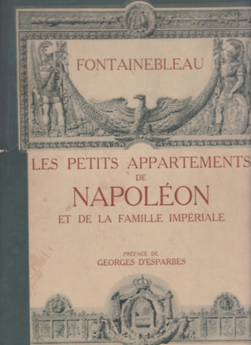 Fontainebleau - Les Petits Appartements de Napolon et Josphine (98 db. mlap + ksrfzet (szvegrsz) mappban.)