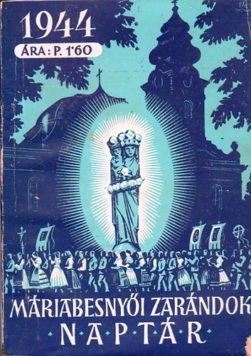 M�riabeseny�i zar�ndok napt�r 1944