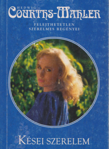 Hedwig Courths-Mahler - K�sei szerelem