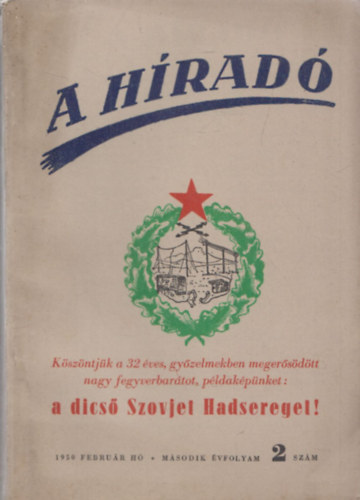 Vasady B�la alezredes  (szerk.) - A H�rad�! (katonai foly�irat) 1950febru�r h� - m�sodik �vfolyam 2. sz�m