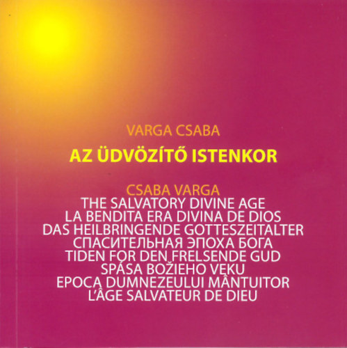 Varga Csaba - Az �dv�z�t� Istenkor