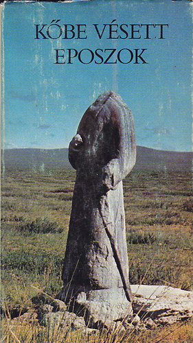K�pes G�za - K�be v�sett eposzok-az Orkon �s Tola foly�k ment�n