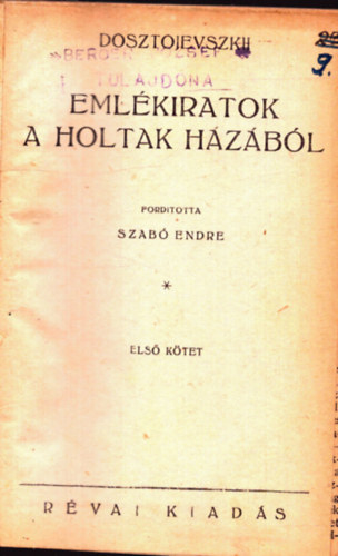 Dosztojevszkij - Emlkiratok a holtak hzbl 1-2. rsz egy ktetben