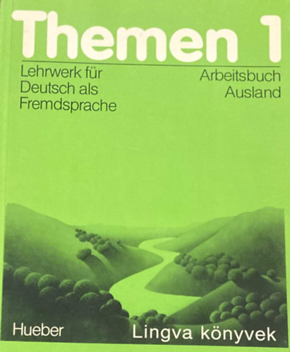 Themen 1. Lehrwerk fr Deutsch als Fremdsprache. Arbeitsbuch Ausland