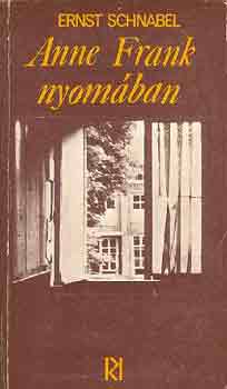 E.-Frank, A. Schnabel - Anne Frank napl�ja-Anne Frank nyom�ban
