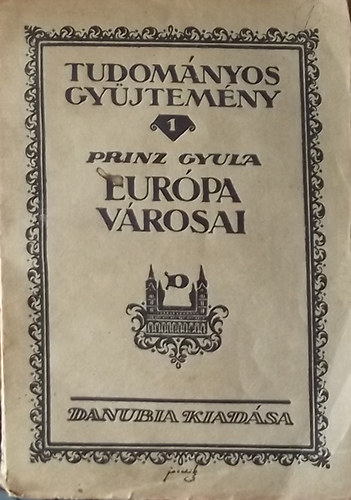 Prinz Gyula - Eurpa vrosai