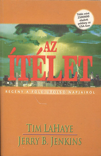 Tim LaHaye-Jerry B. Jenkins - Az tlet (Regny a Fld utols napjairl)