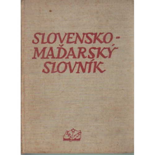 Szlovk-magyar sztr - Slovensko-Madarsky slovnik