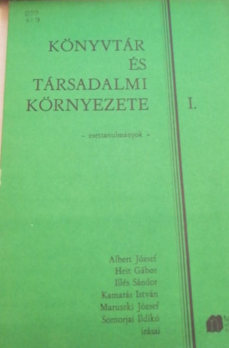 ismeretlen - Könyvtár és Társadalmi környezete I