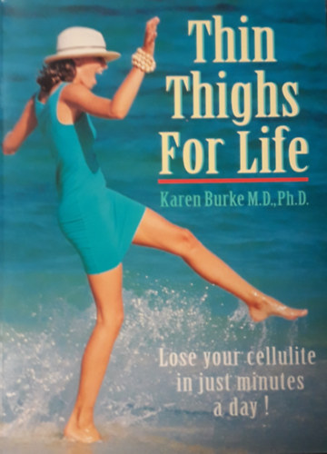 Karen Burke - Thin Thigs For Life