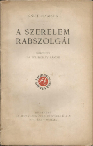 Knut Hamsun - A szerelem rabszolgái