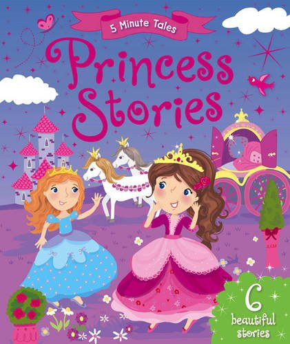 5 Minute Tales - Princess Stories
