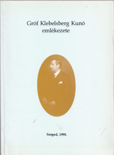 Zombori Istvn - Grf Klebelsberg Kun emlkezete
