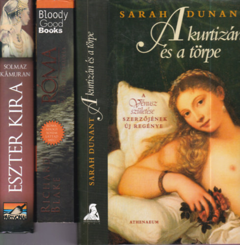 Richard Blake, Sarah Dunant Solmaz Kamuran - 3 db Történelmi regény (Eszter Kíra + Róma az összeesküvés + A kurtizán és a törpe)