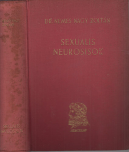 Dr. Nemes Nagy Zoltn - Sexualis neurosisok