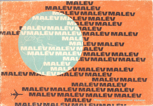 MAL�V Magyar L�gik�zleked�si V�llalat kiadv�nya