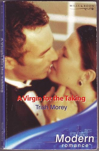 Trish Morey - A Virgin for the Taking