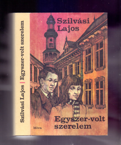 Szilvási Lajos - Egyszer volt szerelem (Kolozsvári Miklós rajzaival)