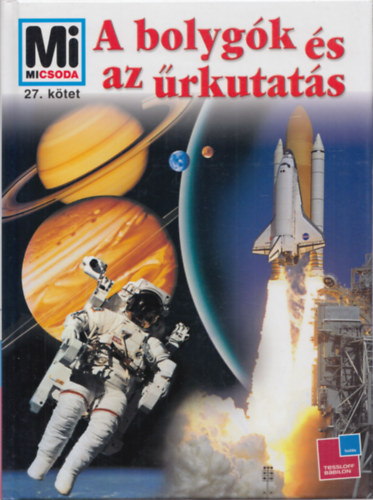 Erich belacker - A bolygk s az rkutats - Mi Micsoda 27.