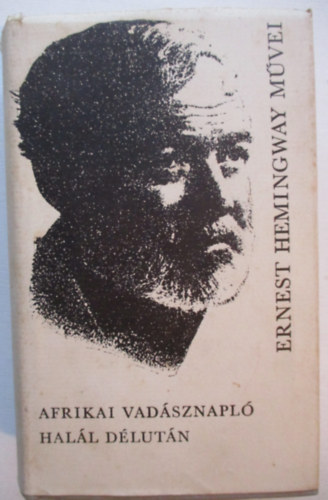 Ernest Hemingway - Afrikai vadsznapl - Hall dlutn