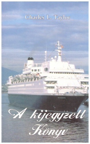 Charley L. Taylor - A kijegyzett knyv
