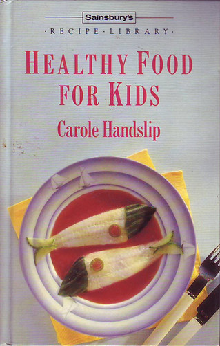 Carole Handslip - Healthy food for kids